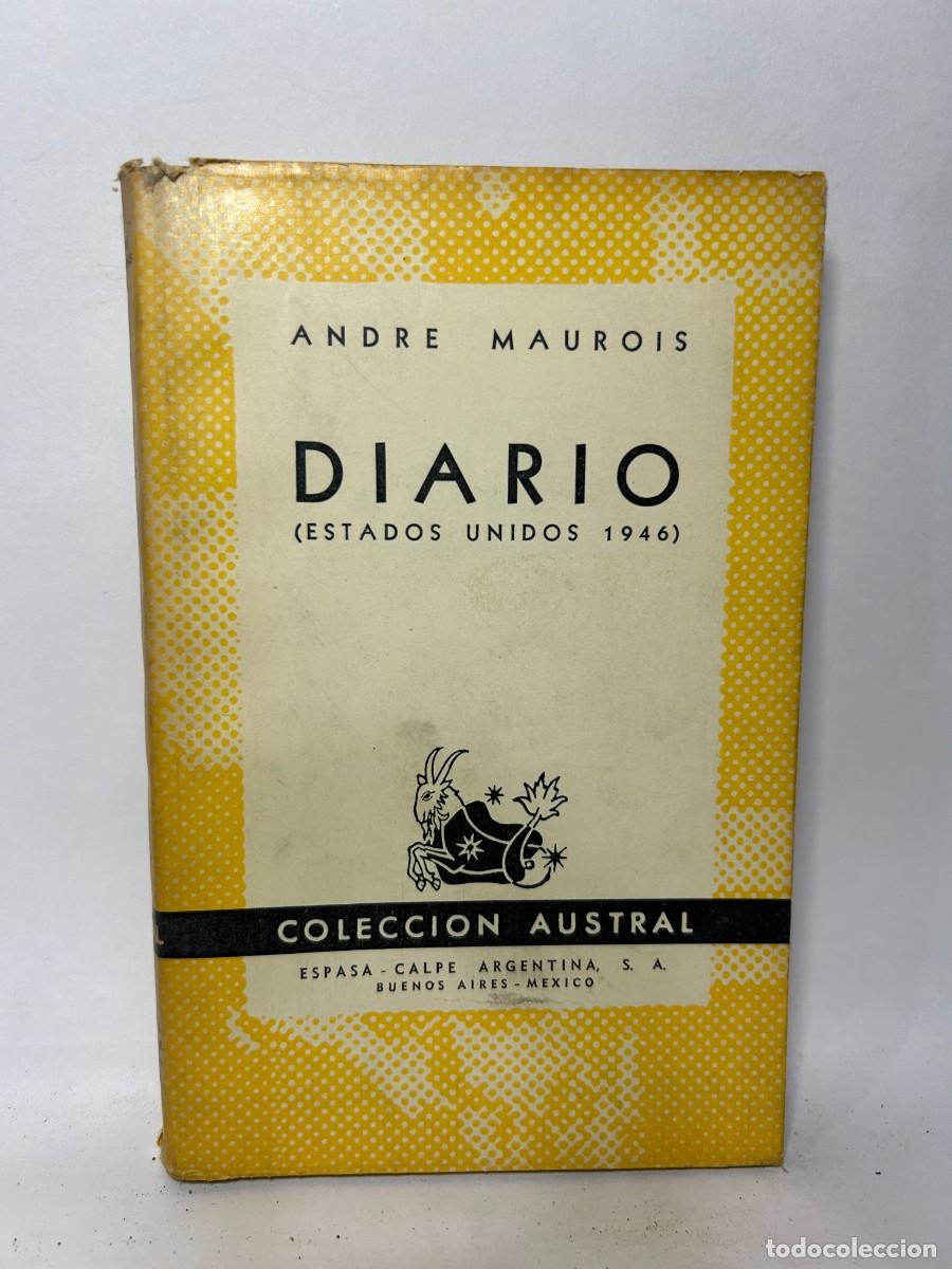 Libros de segunda mano: ANDRE MAUROIS - DIARIO - 1947 - Foto 1