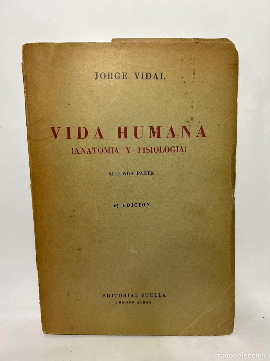 Libros de segunda mano: JORGE VIDAL - VIDA HUMANA - 1953 - Foto 1