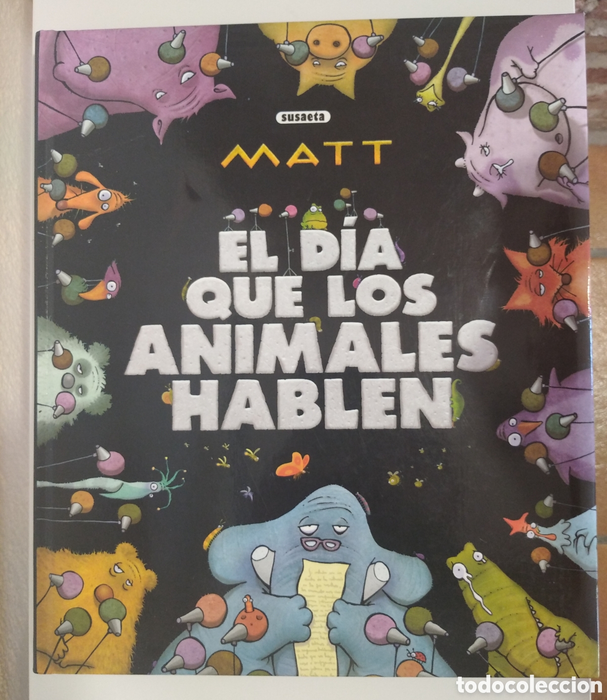 Libros de segunda mano: EL D&Iacute;A QUE LOS ANIMALES HABLEN - MATT - Foto 1