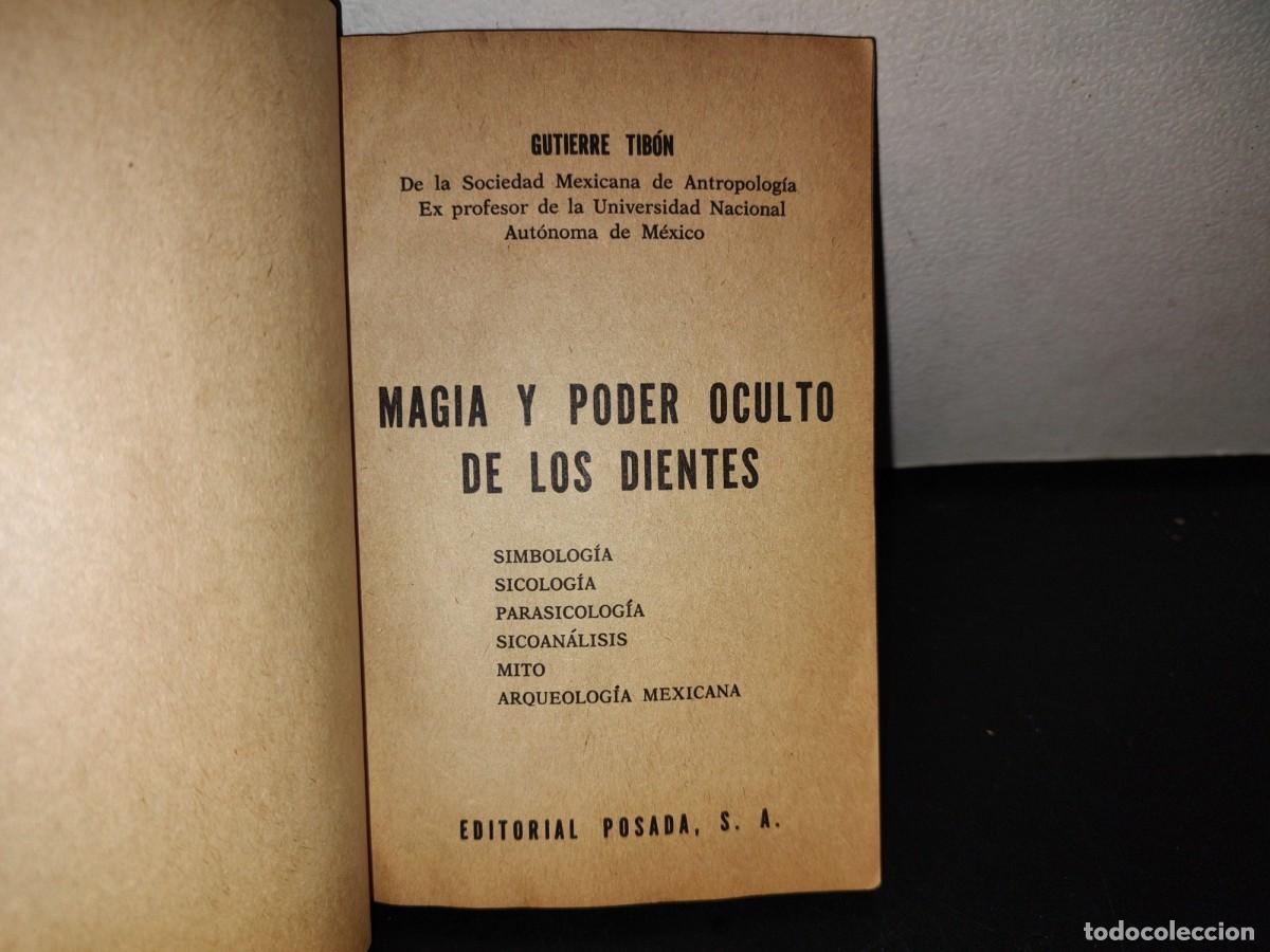 Libros de segunda mano: 125- MAGIA Y PODER OCULTO DE LOS DIENTES - GUTIERRE TIB&Oacute;N - EDITORIAL POSADA 1975 - Foto 4