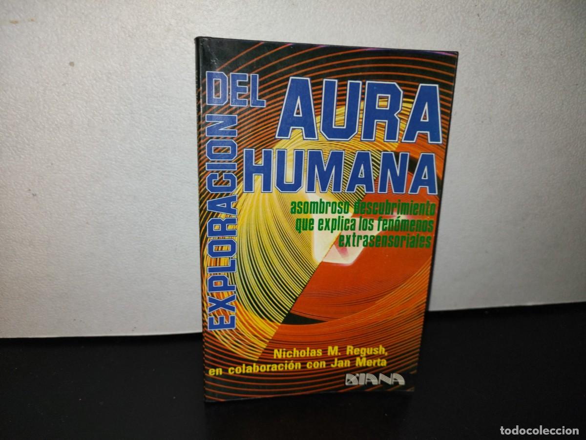 Libros de segunda mano: 125- EXPLORACI&Oacute;N DEL AURA HUMANA - NICHOLAS M. REGUSH - Foto 1