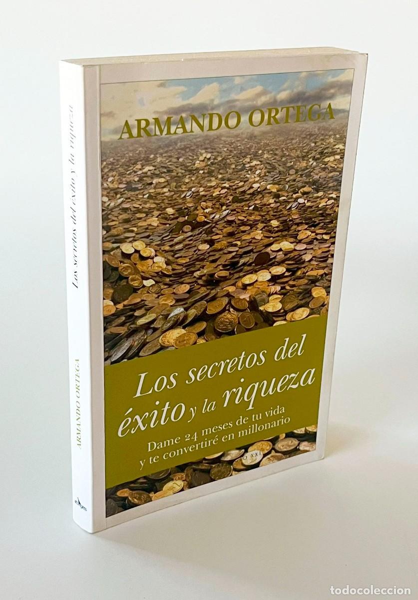 Second hand books: LOS SECRETOS DEL &Eacute;XITO Y LA RIQUEZA - DAME 24 MESES DE TU VIDA Y TE CONVERTIR&Eacute; EN MILLONARIO