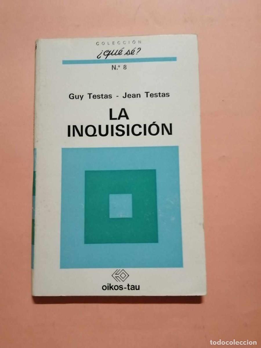 Libros de segunda mano: LA INQUISICION (GUY TESTAS - JEAN TESTAS) - Foto 1