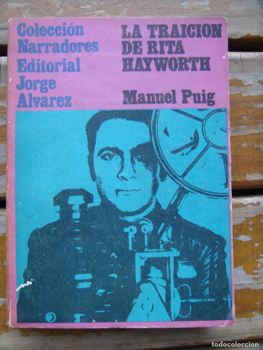 Libros de segunda mano: Manuel Puig: LA TRAICION DE RITA HAYWORTH. Primera edicion - Foto 1