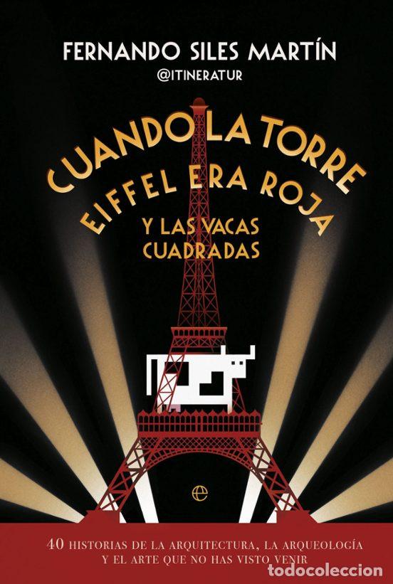 Libros de segunda mano: Fernando Siles Mart&iacute;n, Cuando la torre Eiffel era roja, La Esfera de los Libros, 2023 - Foto 1
