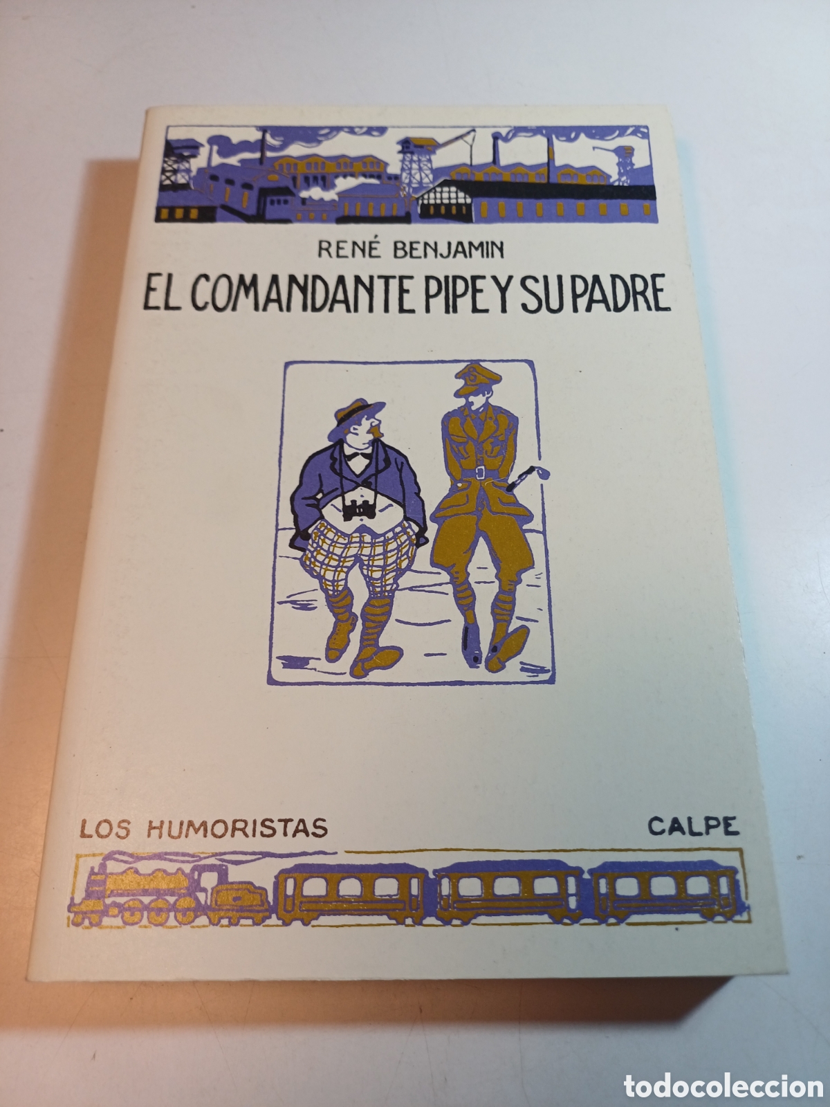Libros de segunda mano: El comandante Pipe y su padre Ren&eacute; Benjamin - Foto 1