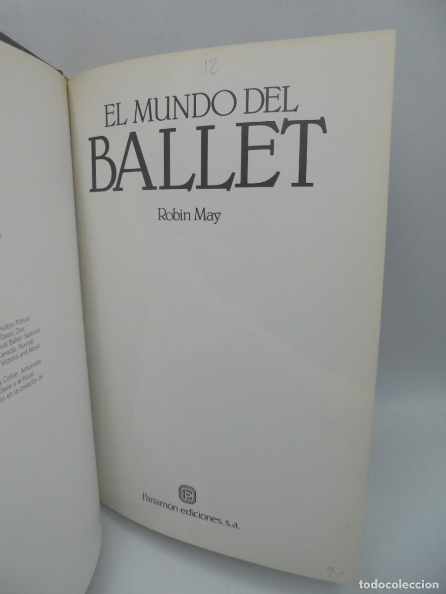 Libros de segunda mano: EL MUNDO DEL BALLET. ROBIN MAY. 1981. PAGS : 96. - Foto 2