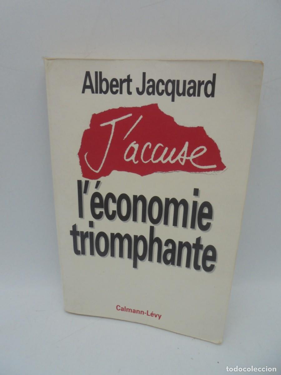 Libros de segunda mano: I&acute;ECONOMIE TRIOMPHANTE. ALBERT JACQUARD. 1994. PAGS : 166. - Foto 1