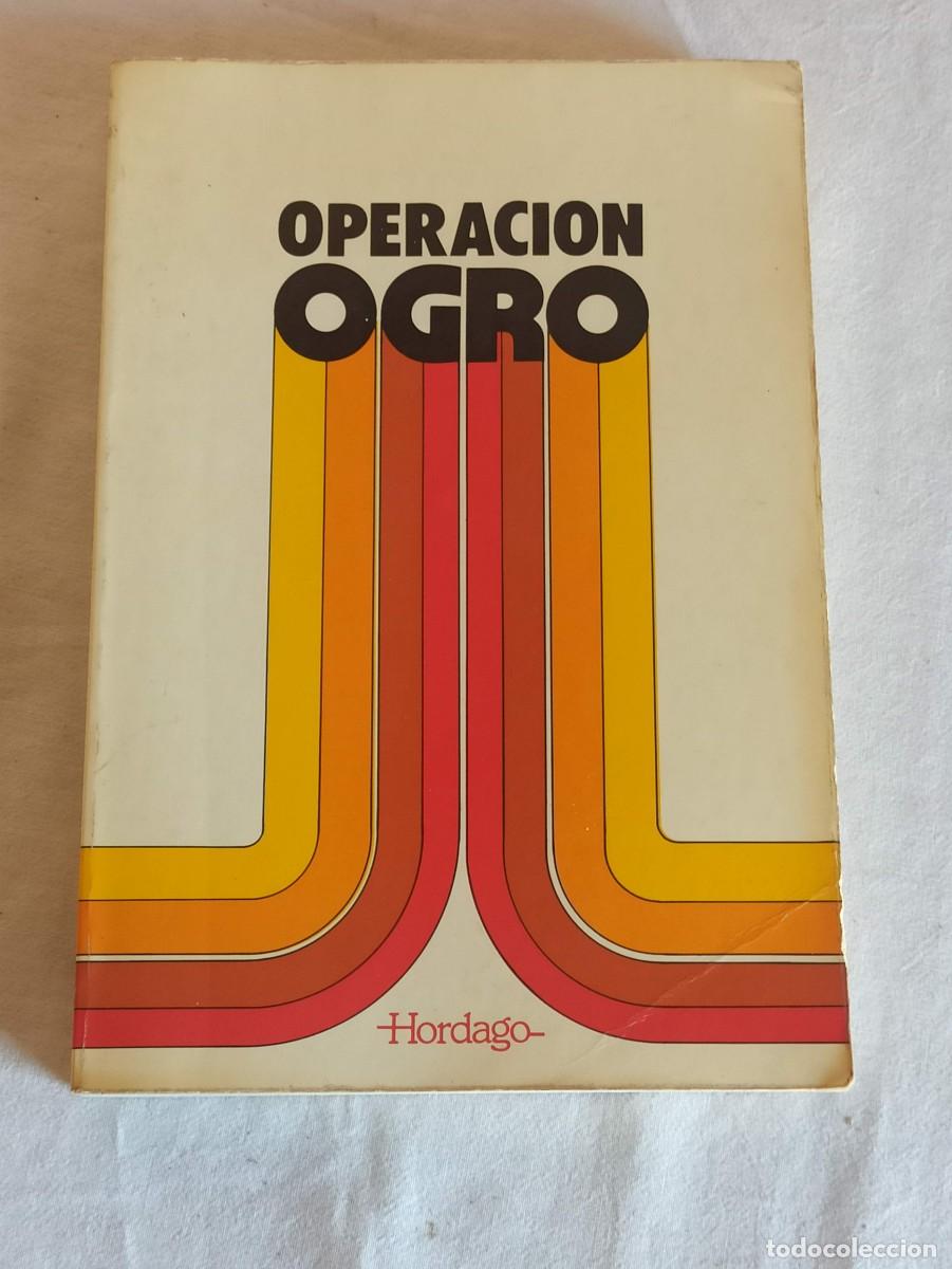 Libros de segunda mano: Operaci&oacute;n Ogro Hordago - Foto 1