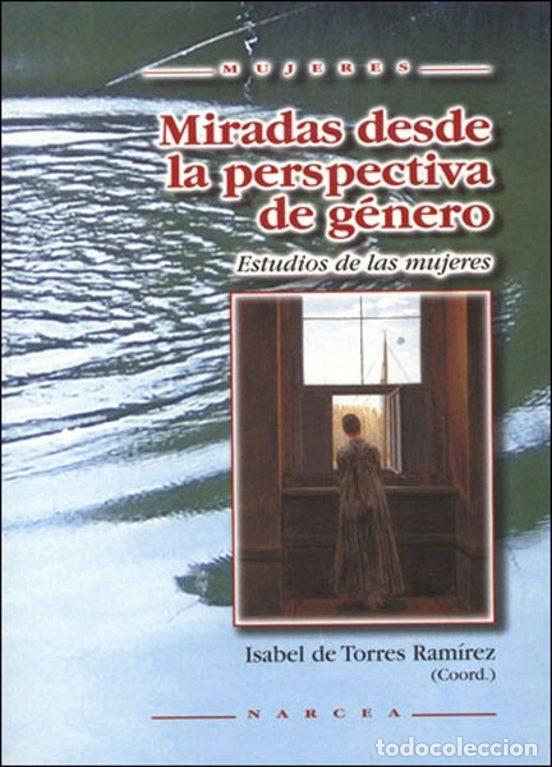 Libros de segunda mano: Isabel de Torres Ram&iacute;rez (coord.), Miradas desde la perspectiva de g&eacute;nero, Narcea, 2005 - Foto 1