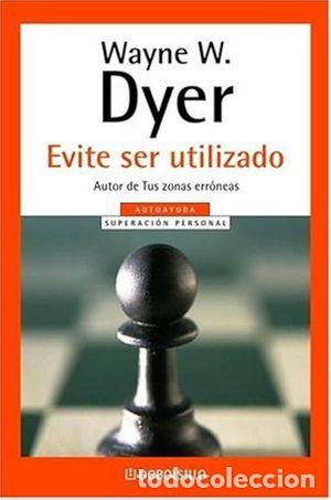 Libros de segunda mano: EVITE SER UTILIZADO - DYER, WAYNE - Foto 1