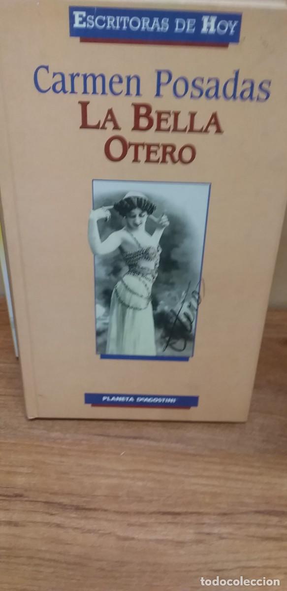 Libros de segunda mano: LA BELLA OTERO - CARMEN POSADAS - PLANETA 2002 - Foto 1