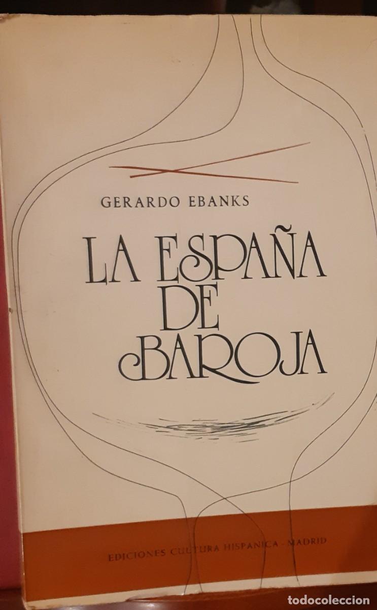 Libros de segunda mano: LA ESPA&Ntilde;A DE BAROJA POR GERARDO EBANKS - Foto 1