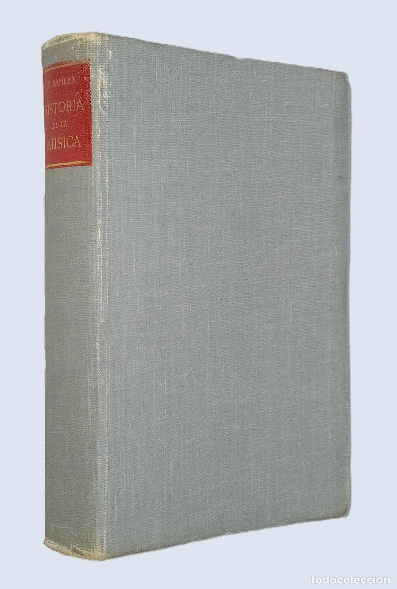 Libros de segunda mano: KURT PAHLEN &ndash; HISTORIA DE LA M&Uacute;SICA - Foto 1
