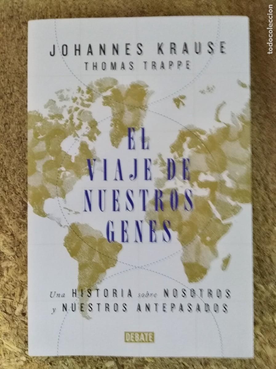 Libros de segunda mano: El Viaje de nuestros Genes.Johahnnes Krause.DEBATE - Foto 1