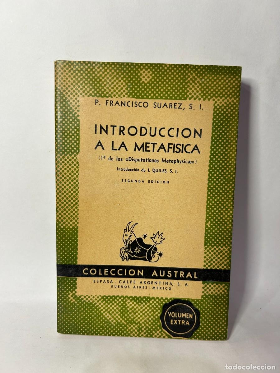 Libros de segunda mano: P. FRANCISCO SUAREZ - INTRODUCCI&Oacute;N A LA METAFISICA - 1946 - Foto 1