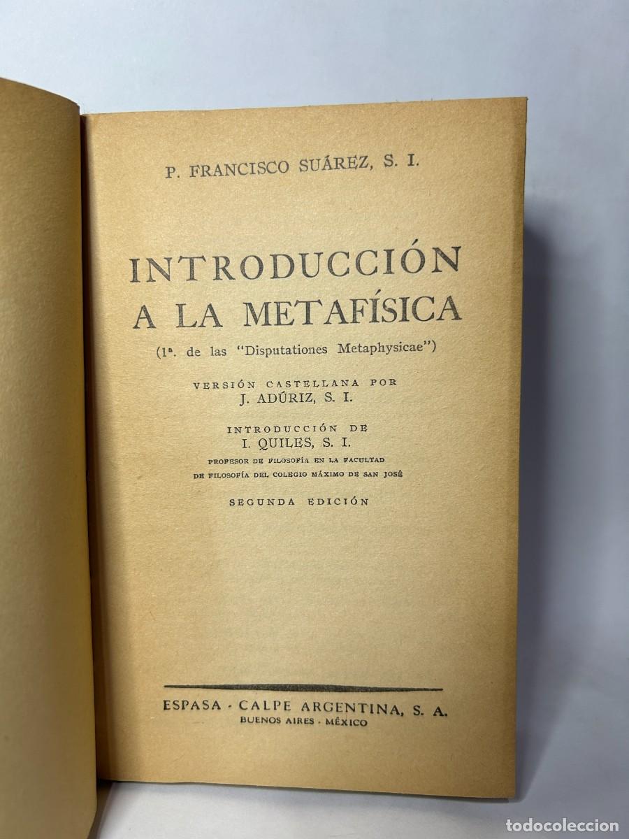 Libros de segunda mano: P. FRANCISCO SUAREZ - INTRODUCCI&Oacute;N A LA METAFISICA - 1946 - Foto 3