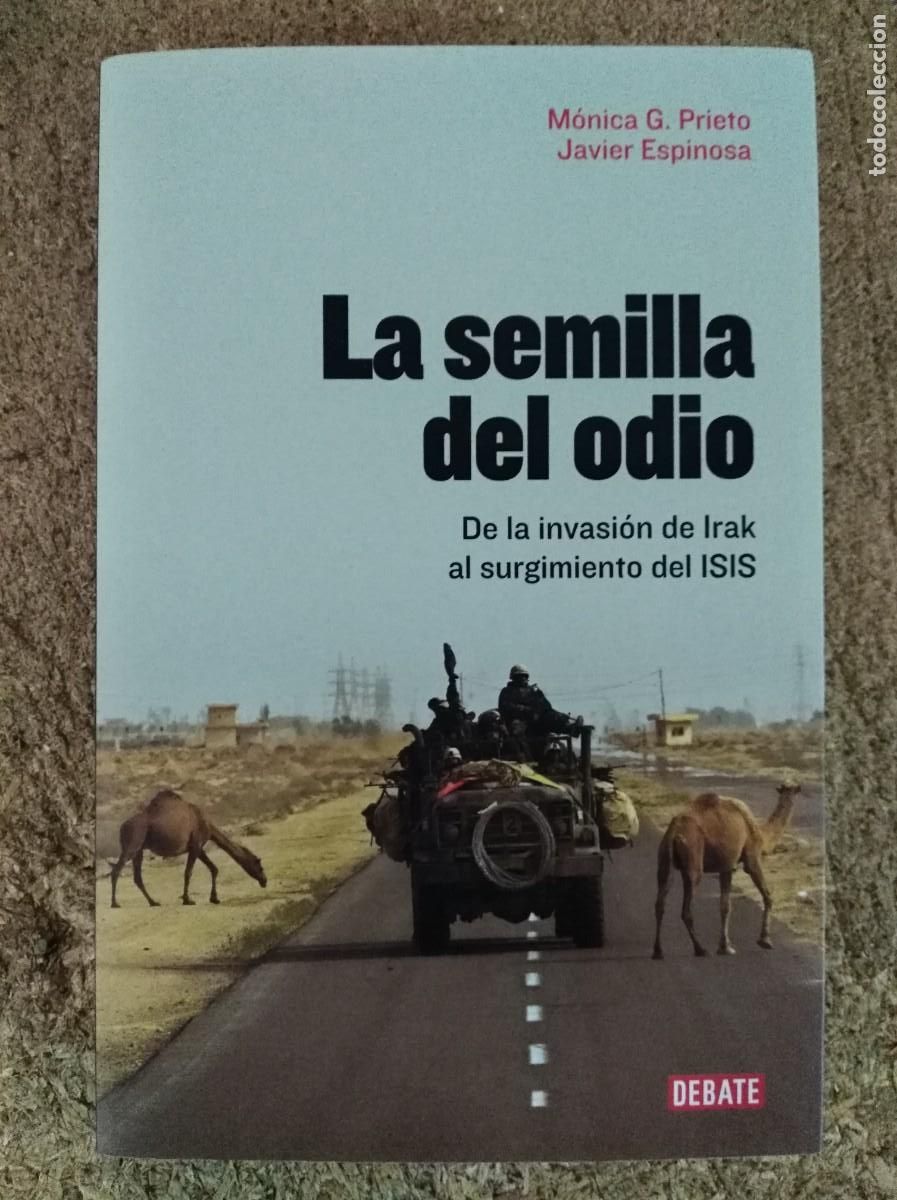 Libros de segunda mano: La Semilla del Odio.Monica G.Prieto.DEBATE - Foto 1