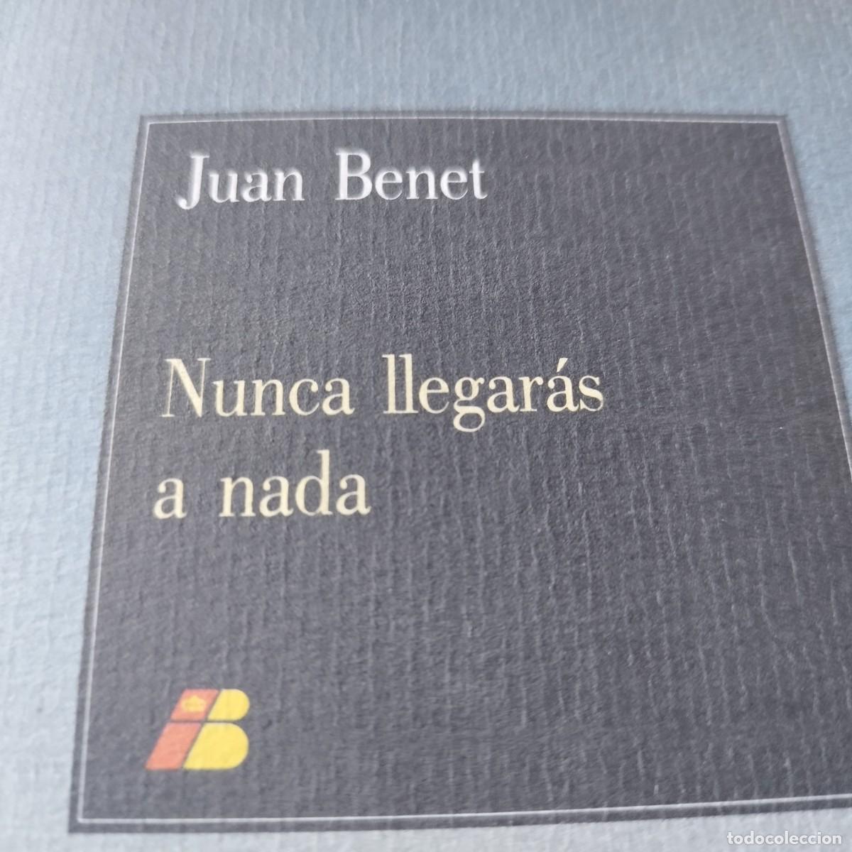 Libros de segunda mano: NUNCA LLEGARAS A NADA / JUAN BENET / GV 64 - Foto 3