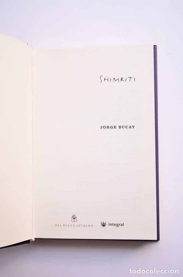 Libros de segunda mano: Shimriti. De la ignorancia a la sabidur&iacute;a - BUCAY, Jorge - Foto 3
