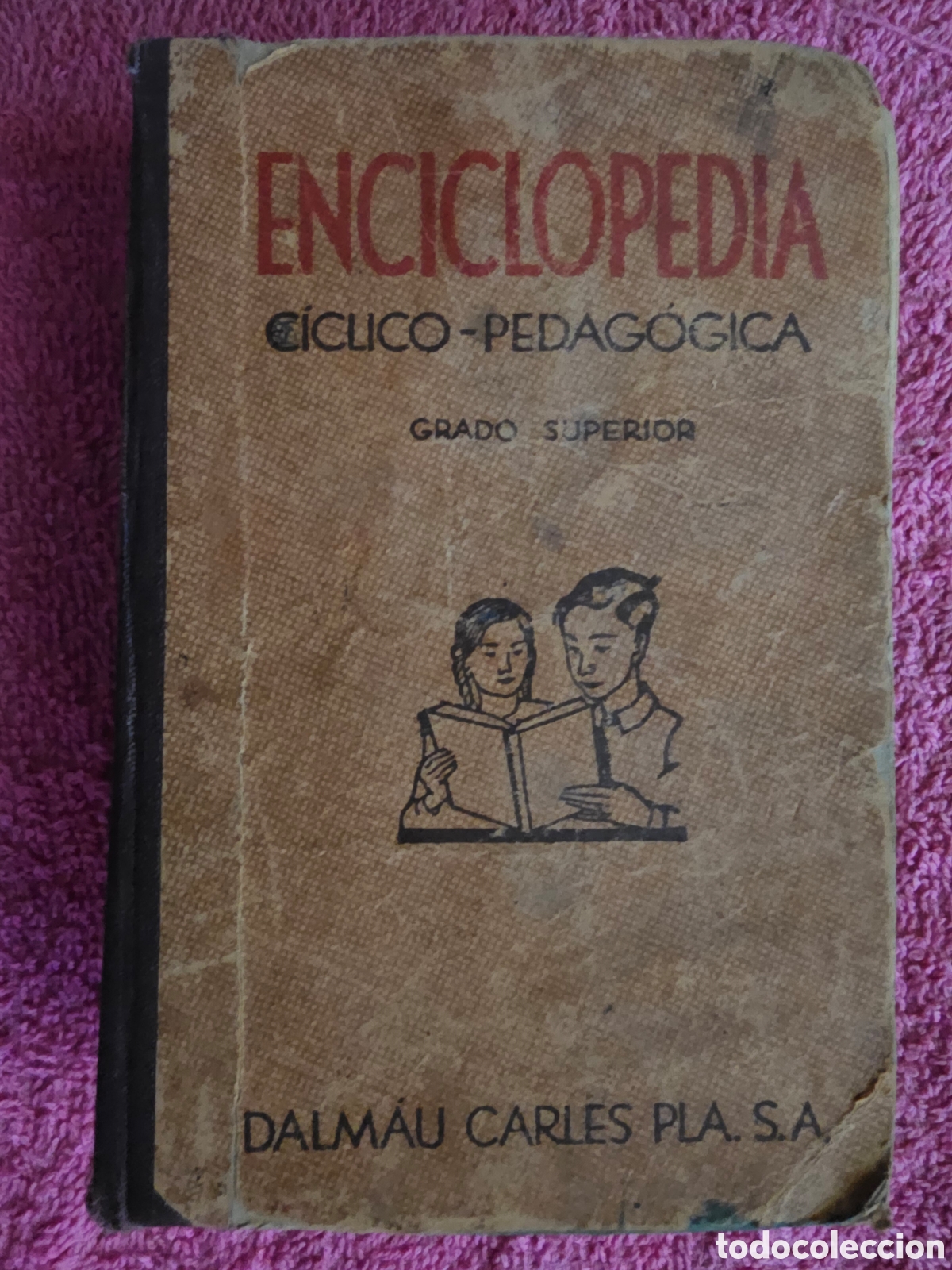 Second hand books: Enciclopedia C&iacute;clico Pedagogica, grado superior.