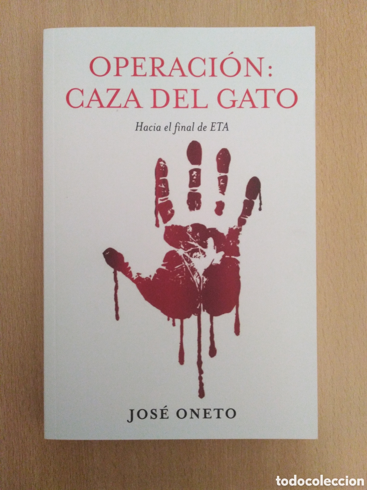 Libros de segunda mano: OPERACI&Oacute;N: CAZA DEL GATO. Jos&eacute; Oneto - Foto 1