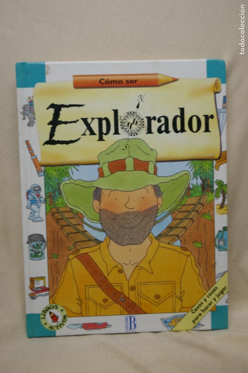 Libros de segunda mano: C&Oacute;MO SER EXPLORADOR. - SONGHURST, Hazel. WRIGHT, Robin. - Foto 1