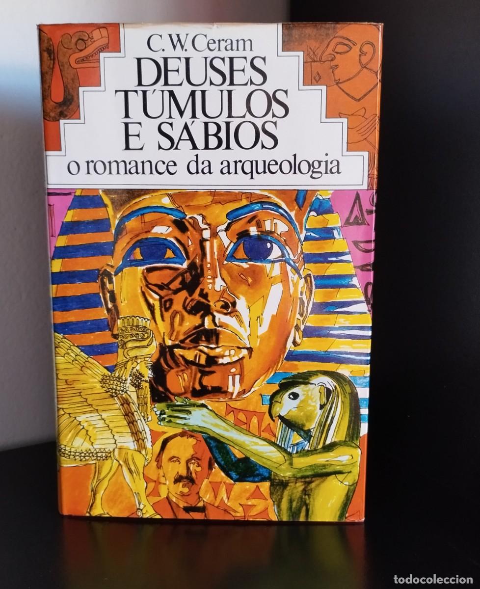 Libros de segunda mano: Deuses, t&uacute;mulos e s&aacute;bios de C.W. Ceram - Foto 1