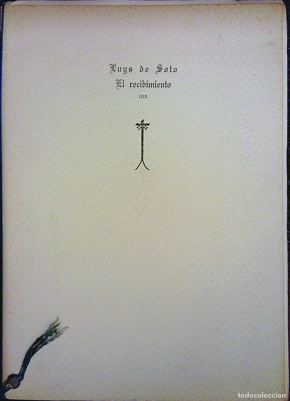 Libros de segunda mano: LUIS DE SOTO &ndash; EL RECIBIMIENTO &ndash; 1513 &ndash; FACSIMIL - Foto 1