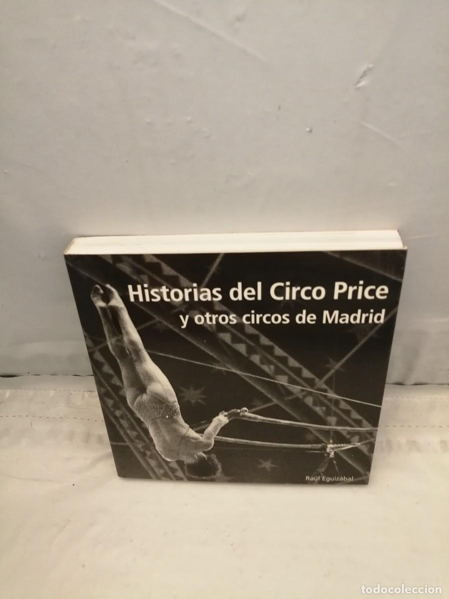 Libri di seconda mano: Historias del Circo Price y otros circos de Madrid