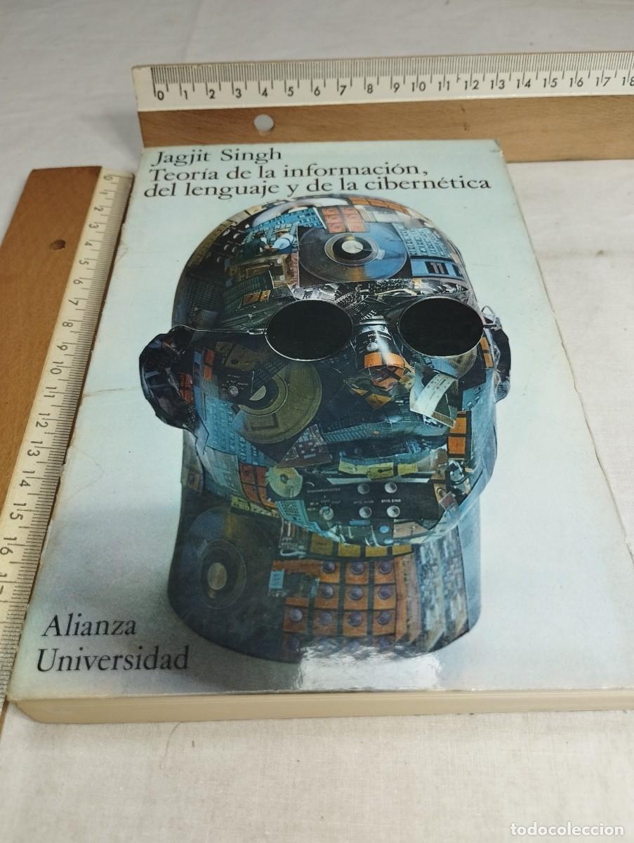Libros de segunda mano: Teor&iacute;a de la informaci&oacute;n, del lenguaje y de la cibern&eacute;tica. Jagjit Singh. - Foto 1
