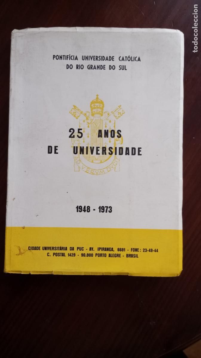 Livres d'occasion: PONTIFICIA UNIVERSIDADE CATOLICA DO RIO GRANDE DO SUL 25 A&Ntilde;OS