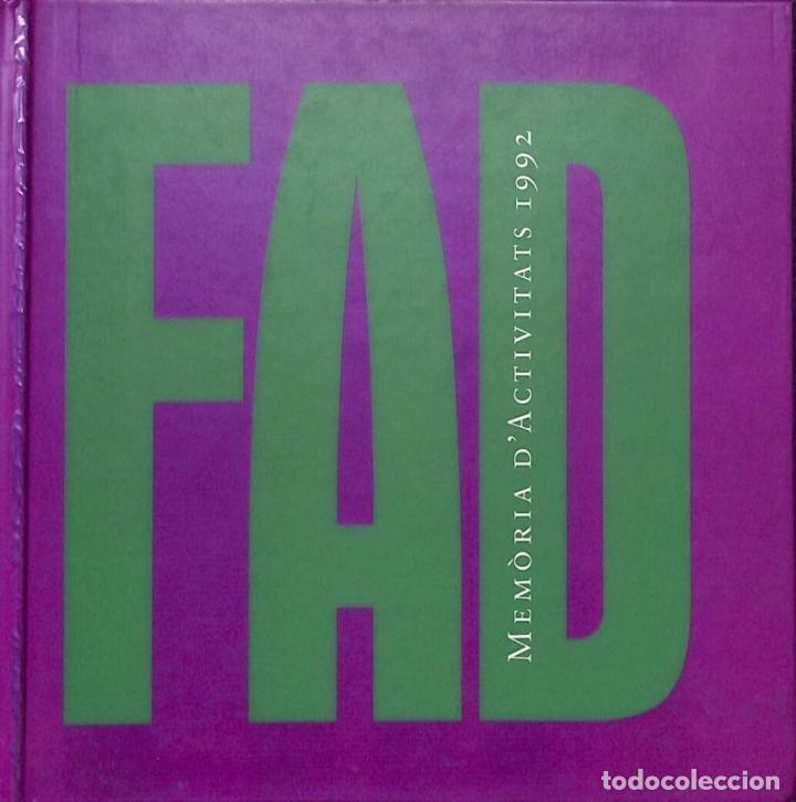 Libros de segunda mano: FAD. MEM&Ograve;RIA D'ACTIVITATS 1992 - AGRAMAR VALSON - SOCIS D'HONOR DEL FAD - 1992