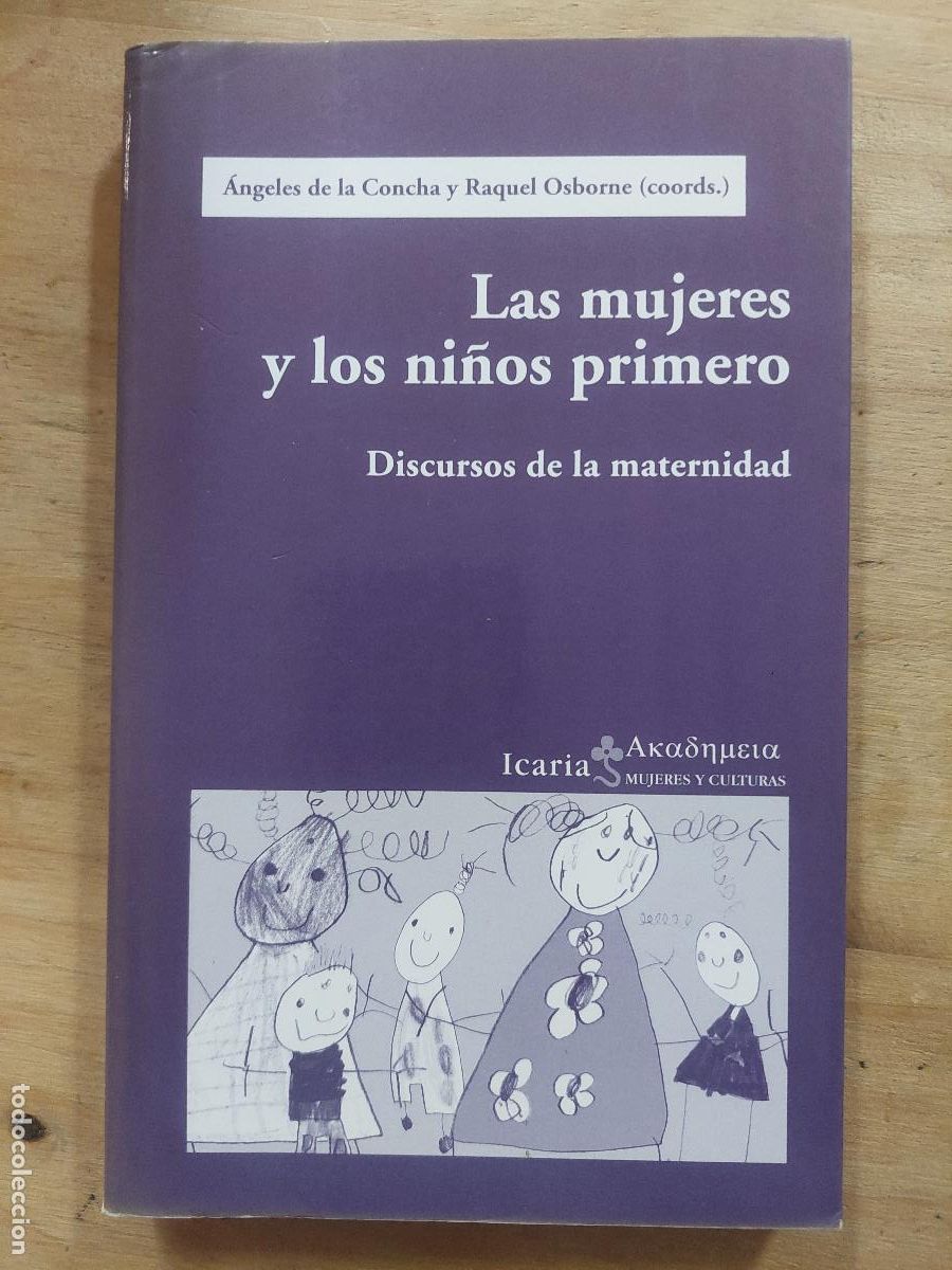 Libri di seconda mano: 9788474266931 Las mujeres y los ni&ntilde;os primero Angeles de la Concha y Raquel Osborne (coords.)
