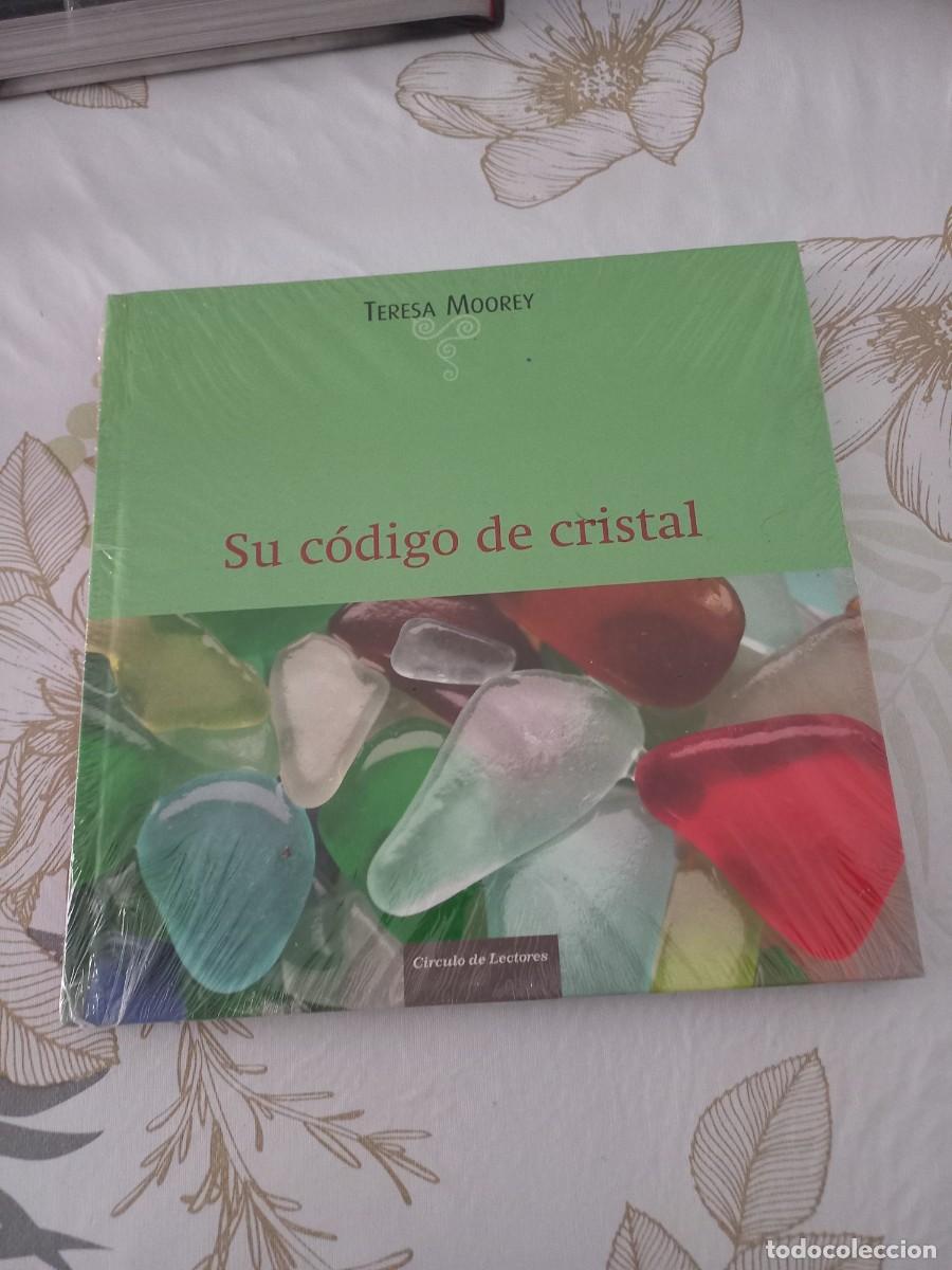 Libros de segunda mano: SU CODIGO DE CRISTAL , TERESA MOOREY , CIRCULO DE LECTORES , NUEVO Y PRECINTADO - Foto 1