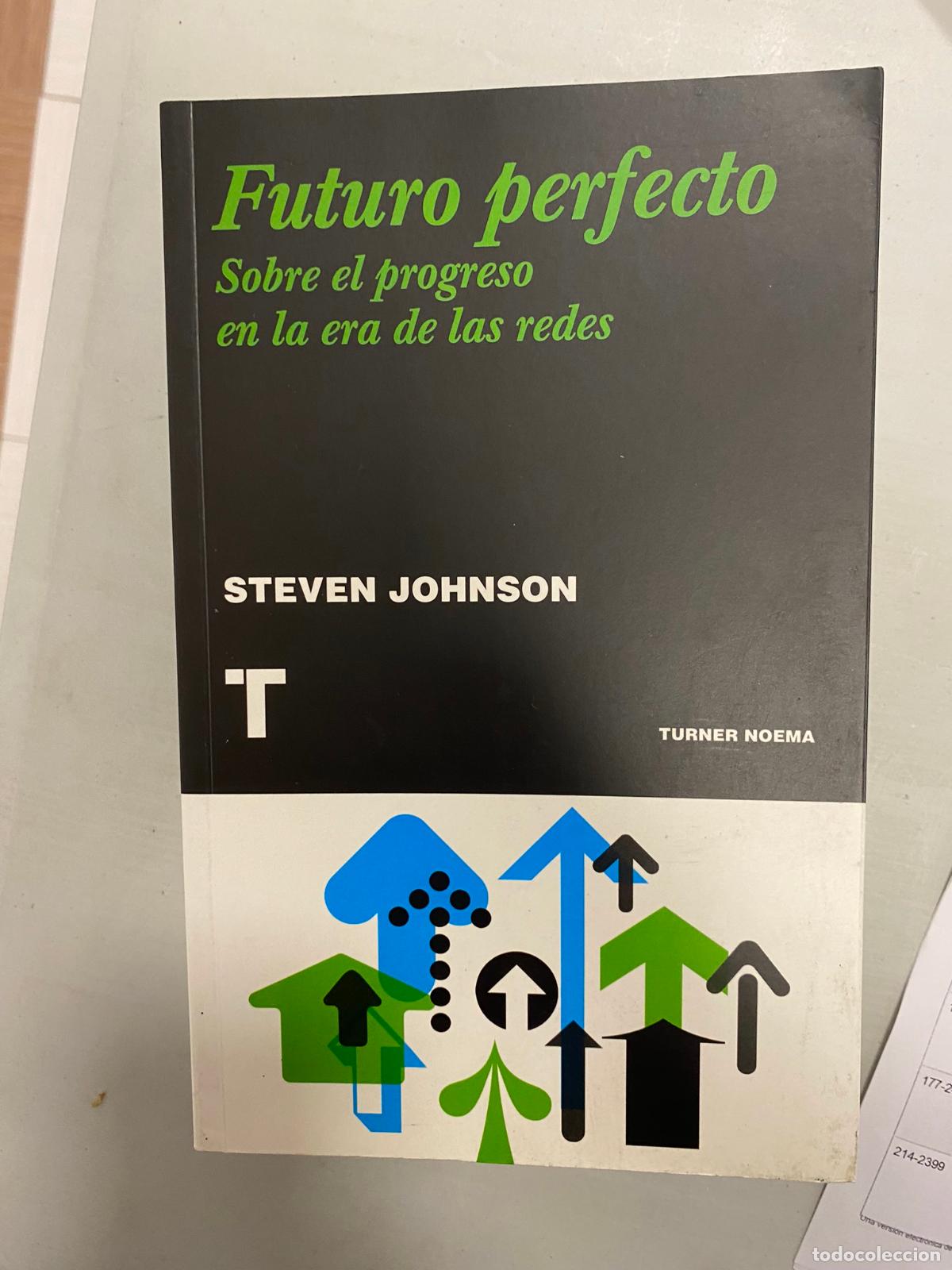 Libros de segunda mano: Futuro perfecto. Sobre el progreso en la era de las redes. - JOHNSON Steven - Foto 1