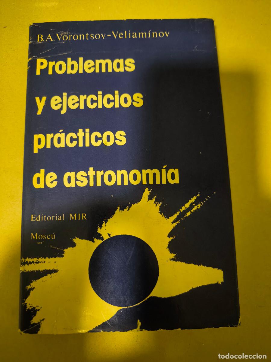 Libros de segunda mano: Problemas y ejercicios pr&aacute;cticos de astronom&iacute;a - B. A. Vorontsov - Veliam&iacute;nov mir - Foto 1