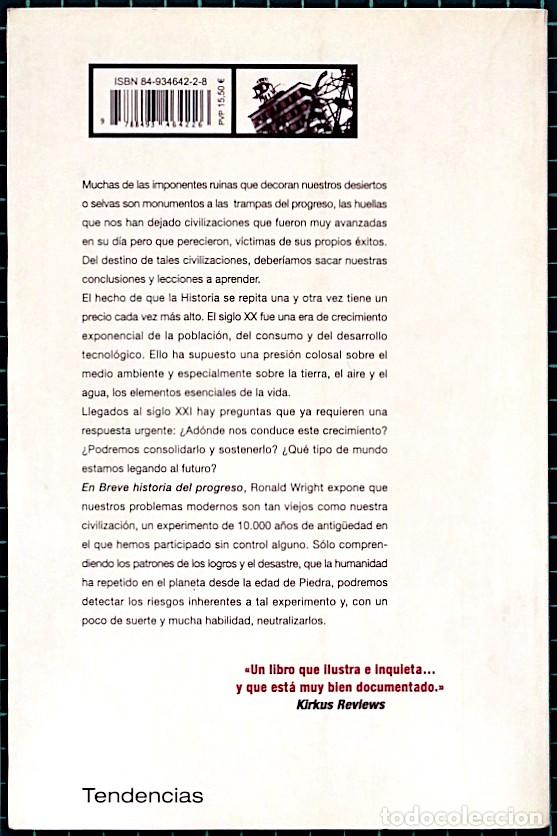 Libros de segunda mano: Breve historia del progreso: &iquest;hemos aprendido por fin las lecciones del pasado? - Ronald Wright - Foto 2