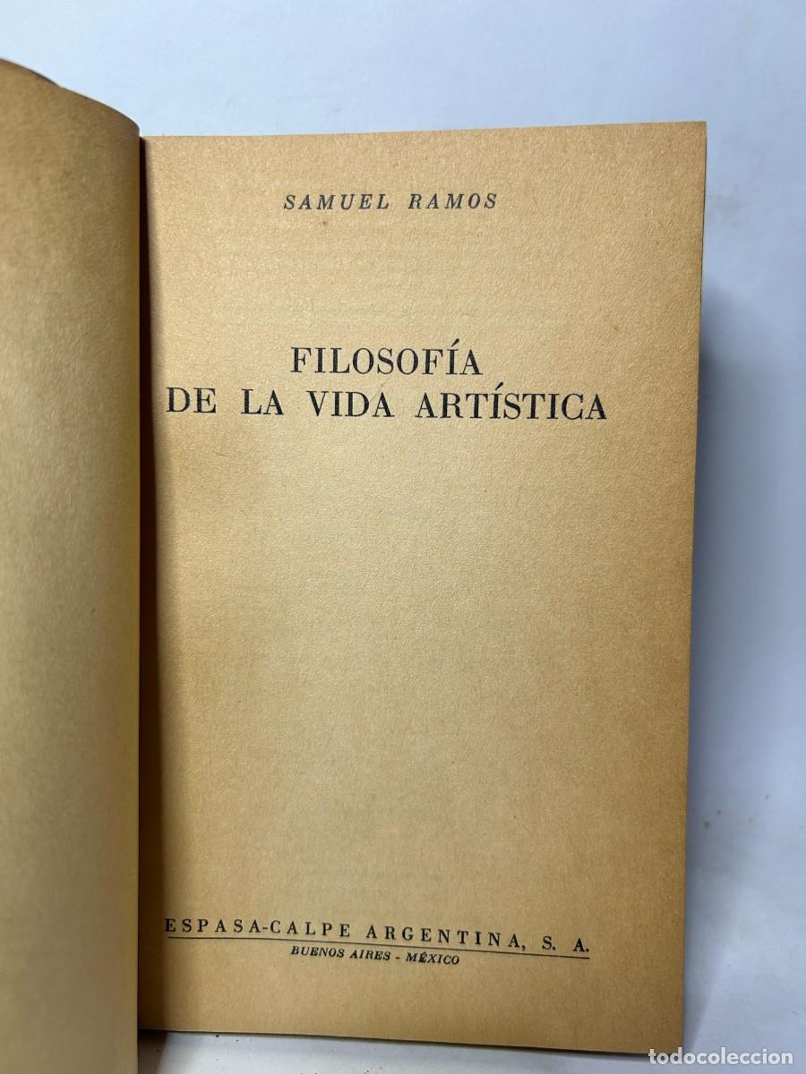 Libros de segunda mano: SAMUEL RAMOS - FILOSOFIA DE LA VIDA ARTISTICA - 1950 - Foto 3