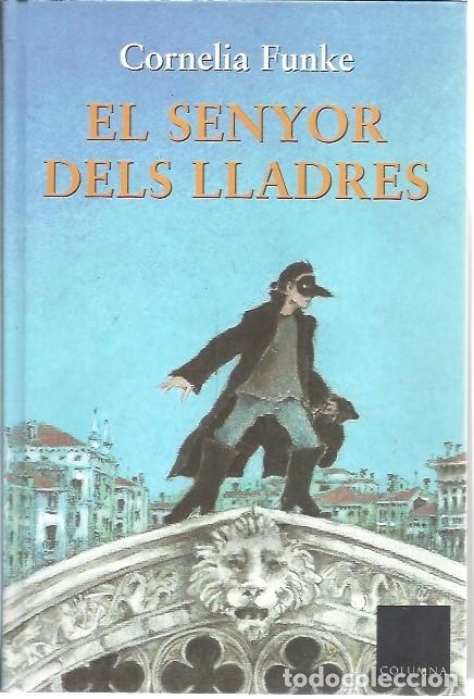 Libros de segunda mano: EL SENYOR DELS LLADRES CORNELIA FUNKE COLUMNA - Foto 1