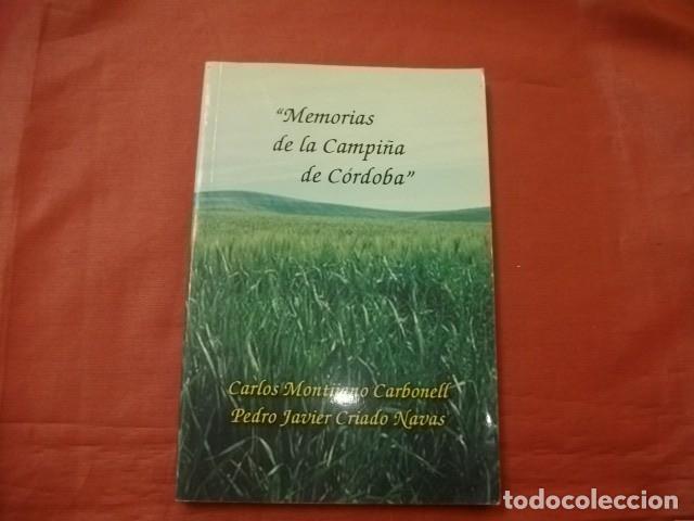 Libros de segunda mano: MEMORIAS DE LA CAMPI&Ntilde;A DE C&Oacute;RDOBA (FAENAS DEL CORTIJO)