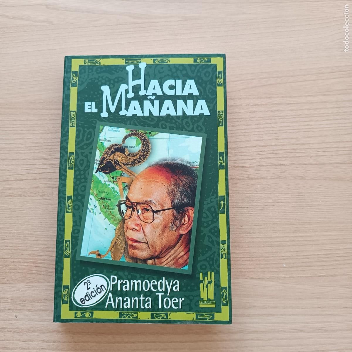 Libros de segunda mano: Hacia el ma&ntilde;ana - Pramoedya Ananta Toer - Foto 1