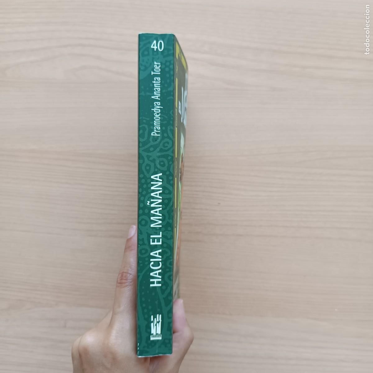 Libros de segunda mano: Hacia el ma&ntilde;ana - Pramoedya Ananta Toer - Foto 3