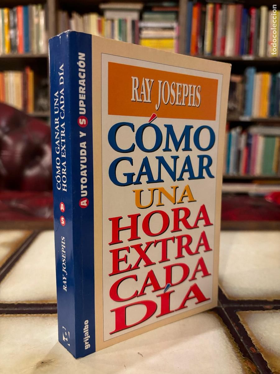 Libros de segunda mano: C&oacute;mo ganar una hora extra cada d&iacute;a. Ray Josephs. PEDIDO M&Iacute;NIMO 5&euro; - Foto 1