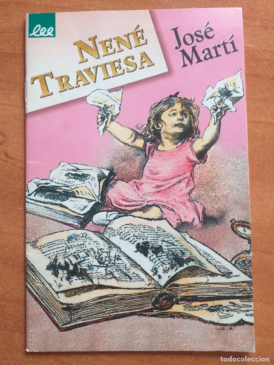 Libros de segunda mano: NEN&Eacute; TRAVIESA - JOS&Eacute; MART&Iacute; - Foto 1