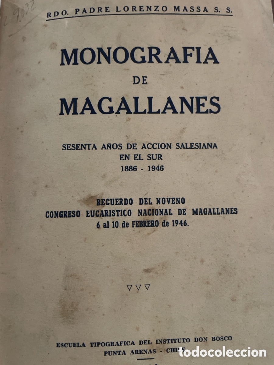 Libros de segunda mano: MONOGRAFIA DE MAGALLANES. RDO. PADRE LORENZO MASSA S.S. 1945