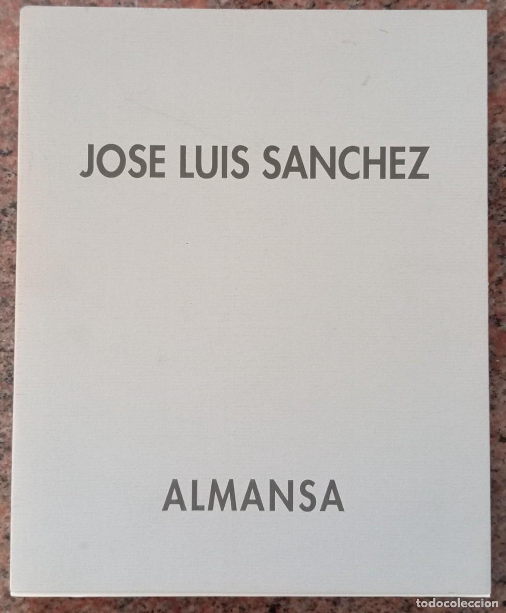 Libros de segunda mano: ALMANSA - JOSE LUIS SANCHEZ - ESCULTURA - Foto 1
