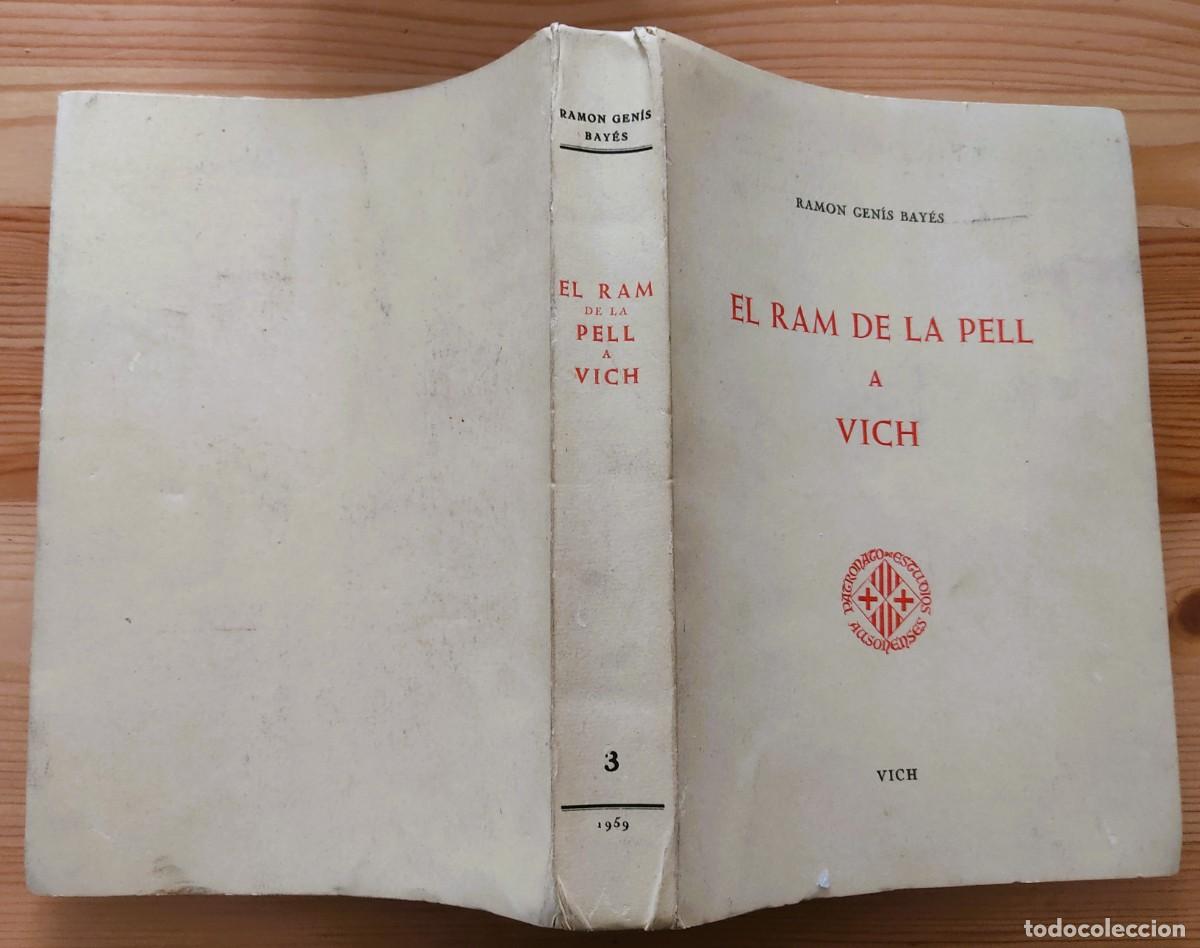 Libros de segunda mano: EL RAM DE LA PELL A VICH - RAM&Oacute;N GEN&Iacute;S BAY&Eacute;S - VICH A&Ntilde;O 1959 - Foto 2