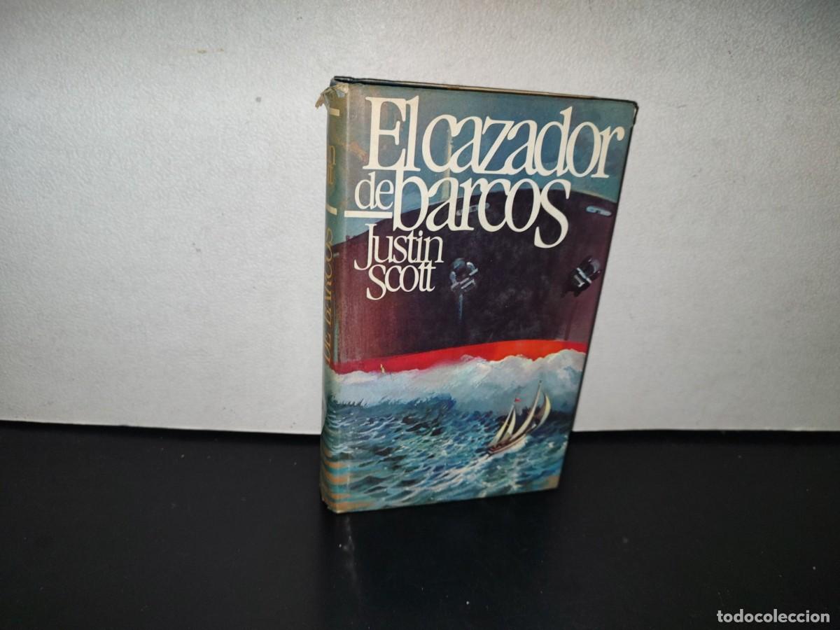Libros de segunda mano: 106- EL CAZADOR DE BARCOS - JUSTIN SCOTT - C&Iacute;RCULO DE LECTORES - 1979 - Foto 1