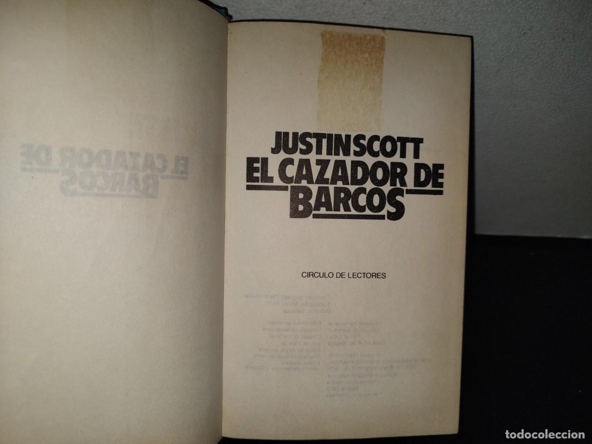 Libros de segunda mano: 106- EL CAZADOR DE BARCOS - JUSTIN SCOTT - C&Iacute;RCULO DE LECTORES - 1979 - Foto 5